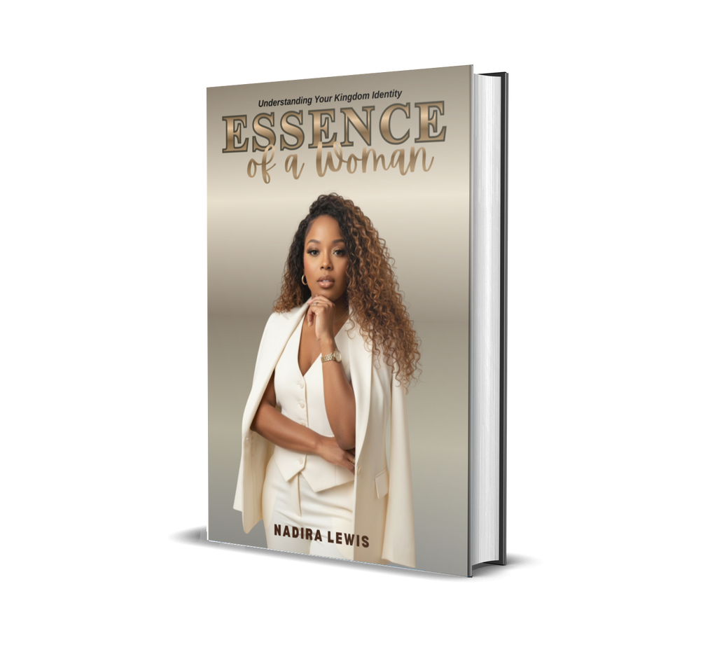 Essence of a Woman "Understanding Your Kingdom Identity" Hard Cover Book