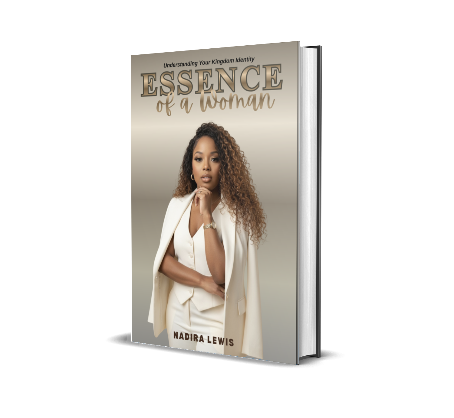 Essence of a Woman "Understanding Your Kingdom Identity" Hard Cover Book